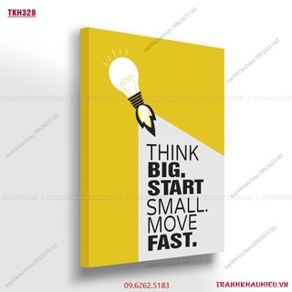 Tranh khẩu hiệu''Think big, start mall, move fast.