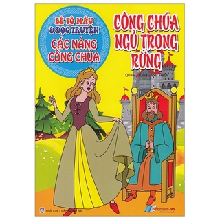 Sách Bé Tô Màu & Đọc Truyện Các Nàng Công Chúa - Công Chúa Ngủ Trong Rừng