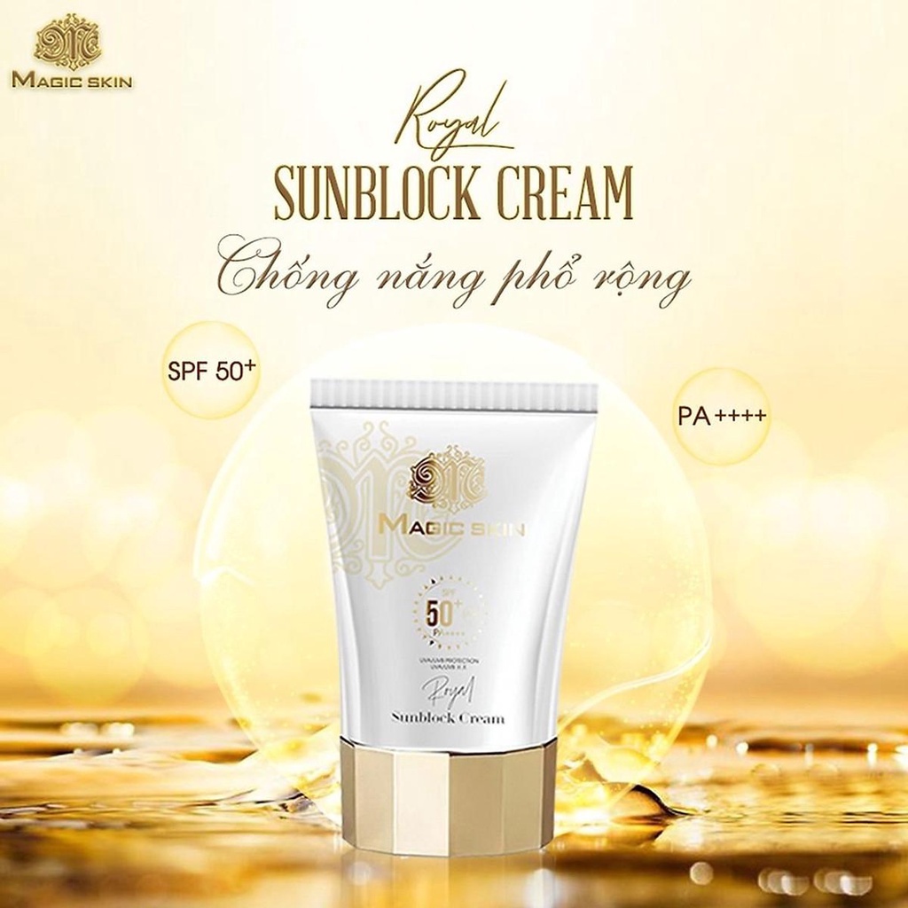 [Rẻ vô địch] [Có sẵn] [Chính hãng] Kem Chống Nắng Royal Sunblock Cream Magic Skin - Bảo Vệ Da Của Bạn Tuyệt Đối Suốt 12H
