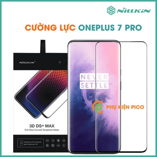 Cường lực Oneplus 7 Pro chính hãng Nillkin - Kính cường lực Oneplus 7 Pro Nillkin 3D DS+ MAX chính hãng full viền
