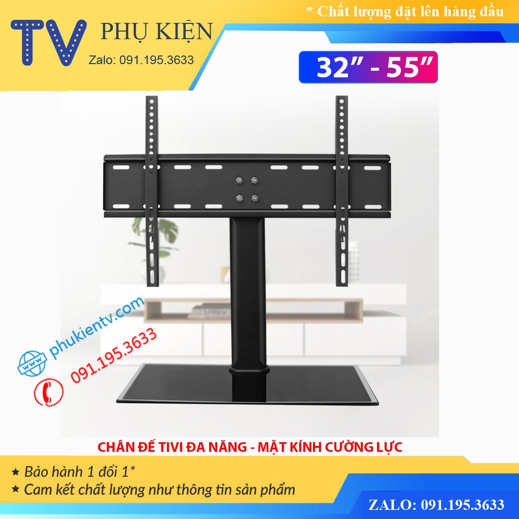 Chân đế tivi đa năng 32 - 43 - 49 - 55 inch - Chân tivi để bàn mặt kính cường lực - Lắp được mọi loại Tivi - Model: DZ55