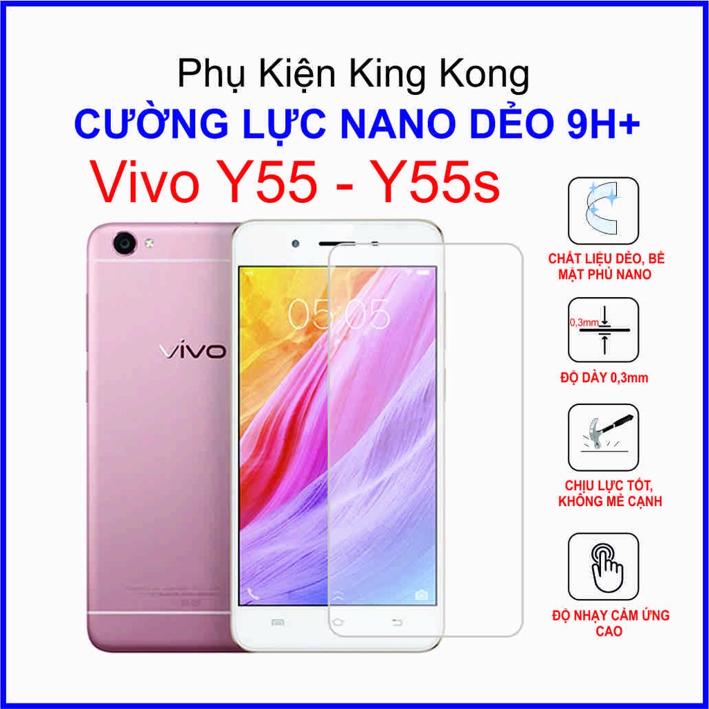 Dán cường lực Vivo Y55, Vivo Y55s ,  cường lực nano dẻo 9H+