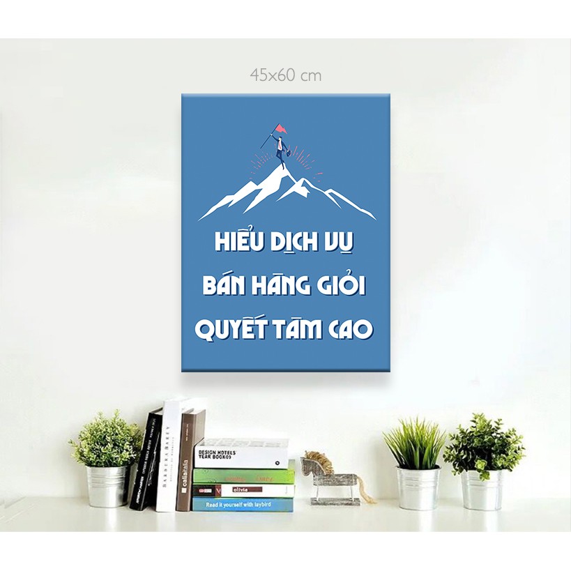 Tranh treo tường tự chọn HD Solgan Động Lực Trong Kinh Doanh HD-SLG-0021 KT 45 x 60 cm