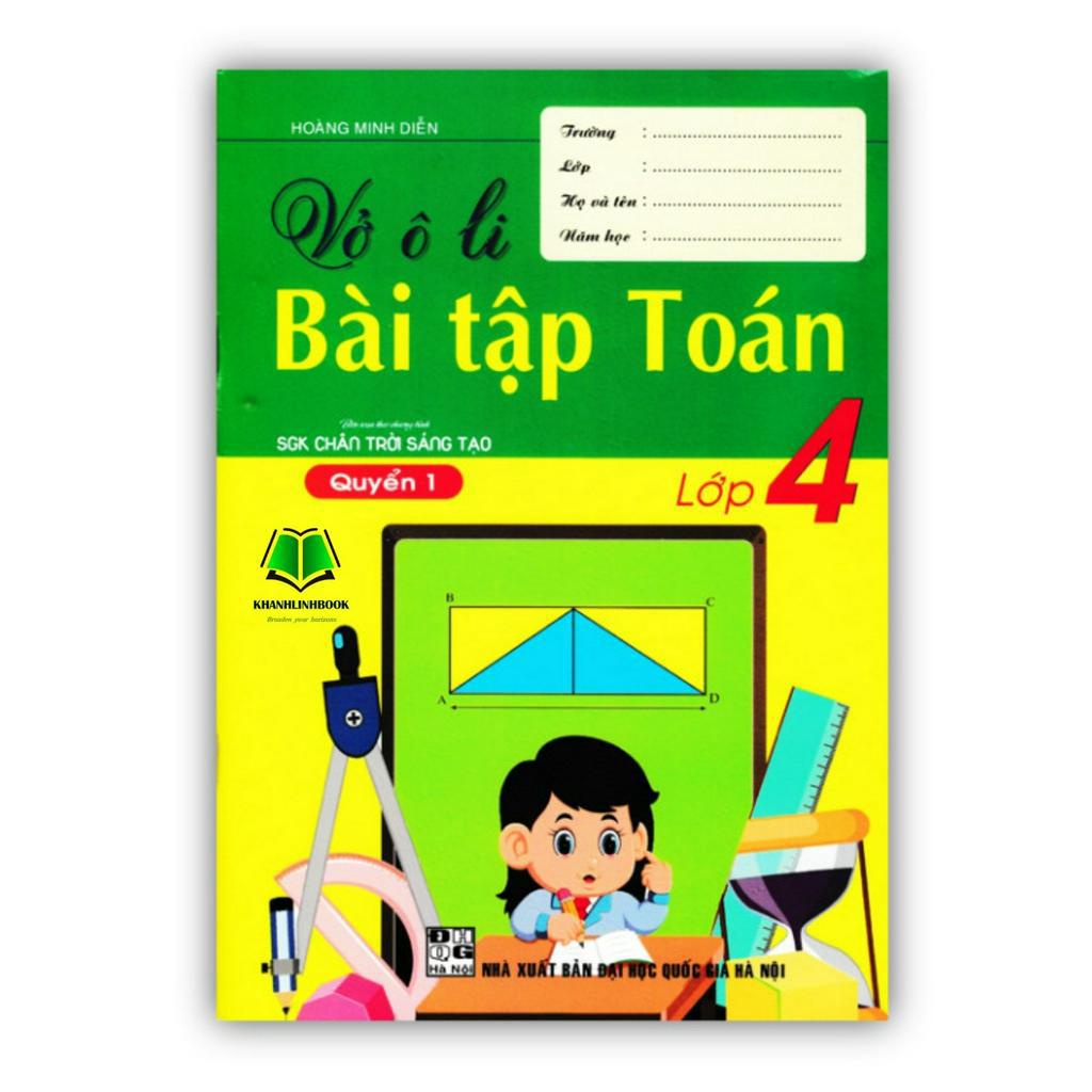 Sách - Vở Ô Li Bài Tập Toán Lớp 4 - Quyển 1 (Biên Soạn Theo Chương Trình SGK Chân Trời Sáng Tạo)