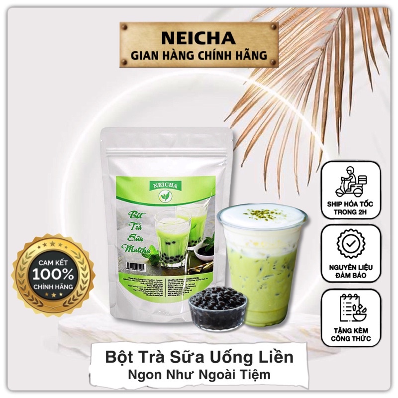 Bột Trà Sữa NEICHA Vị Matcha/Nguyên liệu pha trac sữa PHA SẴN SIÊU NHANH, thơm ngon đúng vị.