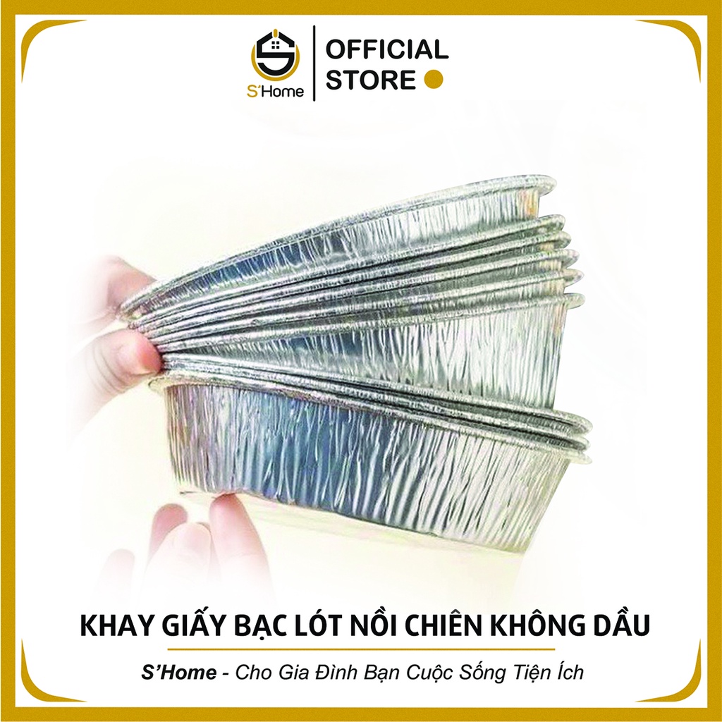 Khay Giấy Bạc Lót Nồi Chiên Không Dầu Đường Kính 20-22cm, Khay Đựng Thực Phẩm - S'Home