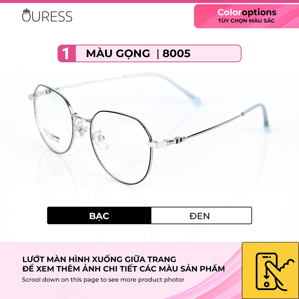 Gọng kính Titanium Memory 8005 thời trang cao cấp nam nữ siêu nhẹ siêu bền OURESS