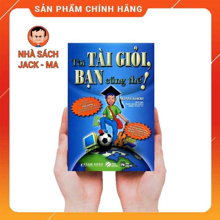 Tôi Tài Giỏi - Bạn Cũng Thế[ Thành Công Tột Đỉnh Trong Học Tập Và Cuộc Sống]🔥SIÊU GIẢM GIÁ🔥