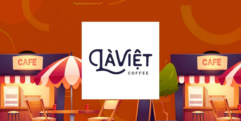 - Là Việt Coffee - Hoàn 99% tối đa 5K xu