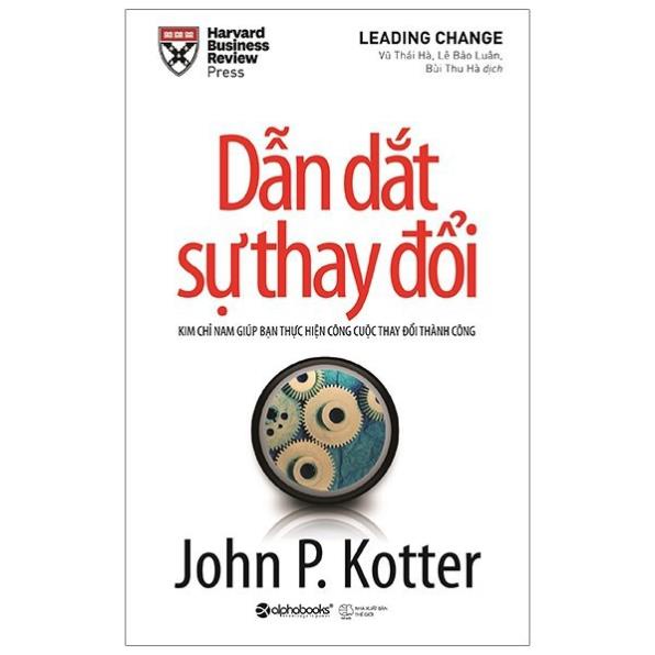 Sách - Dẫn Dắt Sự Thay Đổi 129K (Tái Bản 2020) [AlphaBooks]