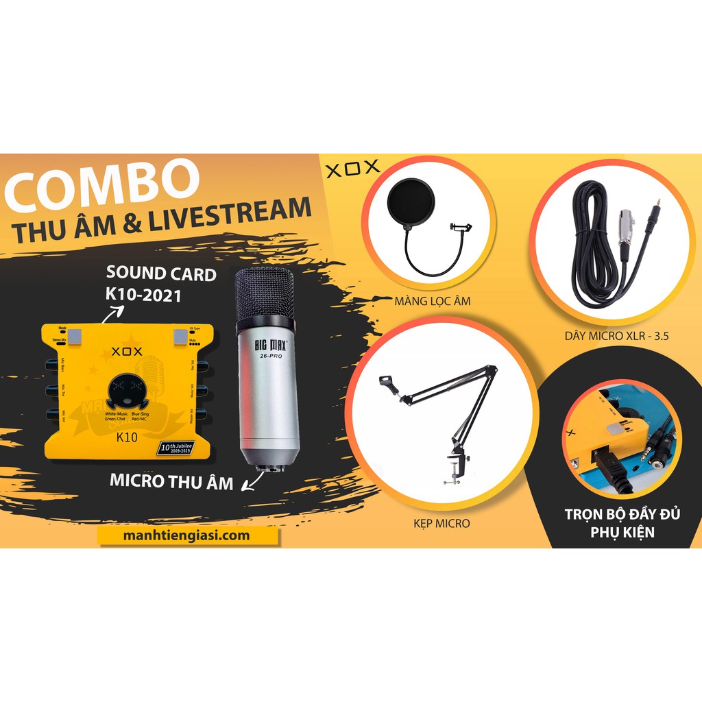 Bộ Combo livestream thu âm karaoke Max 26 Pro + Sound card XOX K10 - Kèm full phụ kiện kẹp micro, màng lọc, tai nghe,ma1