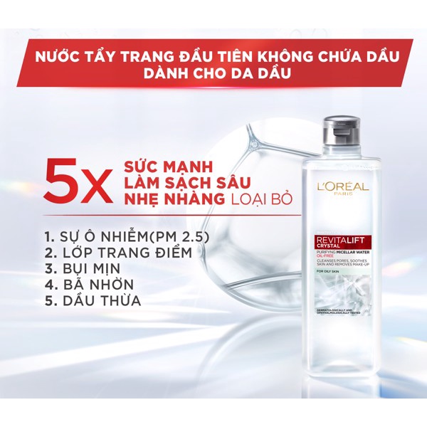 Nước Tẩy Trang Đa Năng 3-in-1 L'Oreal Paris Revitalift Crystal Purifying Micellar Kiềm Dầu Cho Làn Da Sáng Mịn 400ml
