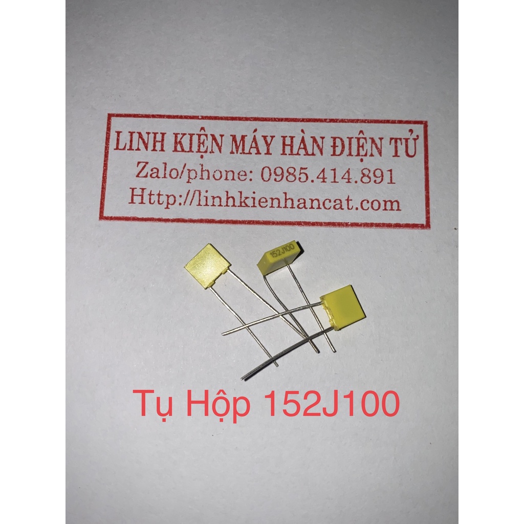 [ Gói 10 Con ] Tụ Hộp 152J100