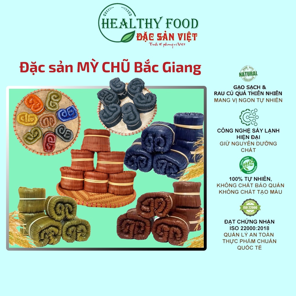 Đặc sản Mỳ Chũ, mì gạo bắc giang với nhiều loại hương vị như chùm ngây, gạo lứt, rau củ, mỳ gấc, hoa