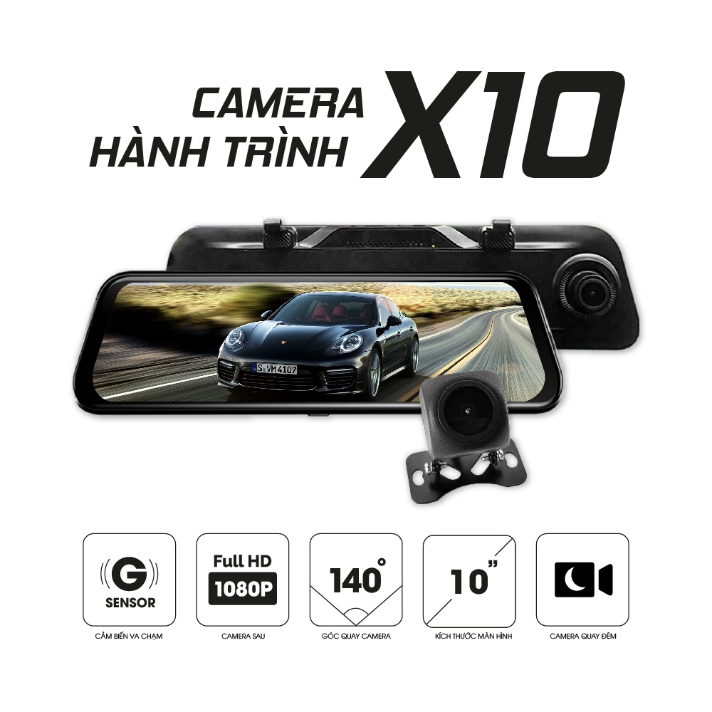 Camera Hành Trình X10 – Tích hợp Camera lùi Full HD – Màn Hình Tràn Viền Cảm Ứng 10