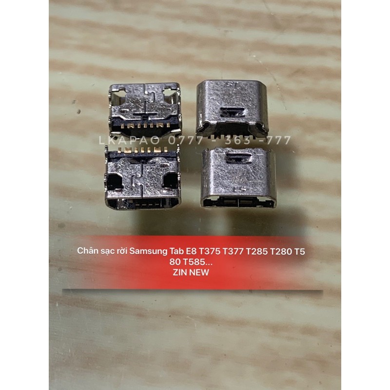 Chân Sạc Rời Zin New dành cho Samsung Tab E8 / T375 / T377 / T280 / T285 / T580 / T585