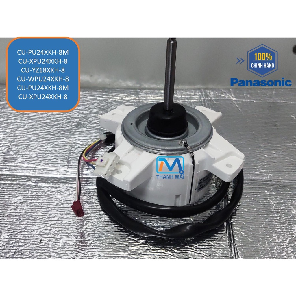 Motor quạt dàn nóng Máy lạnh Panasonic Model CU-WPU24XKH-8 CU-PU24XKH-8M CU-XPU24XKH-8 CU-YZ18XKH-8