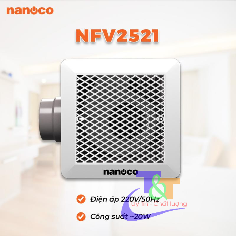 Quạt hút âm trần lồng sóc NFV2021 Nanoco- Điện áp: 220V/50Hz - Công suất: ~15W,NFV2521 Nanoco- công 