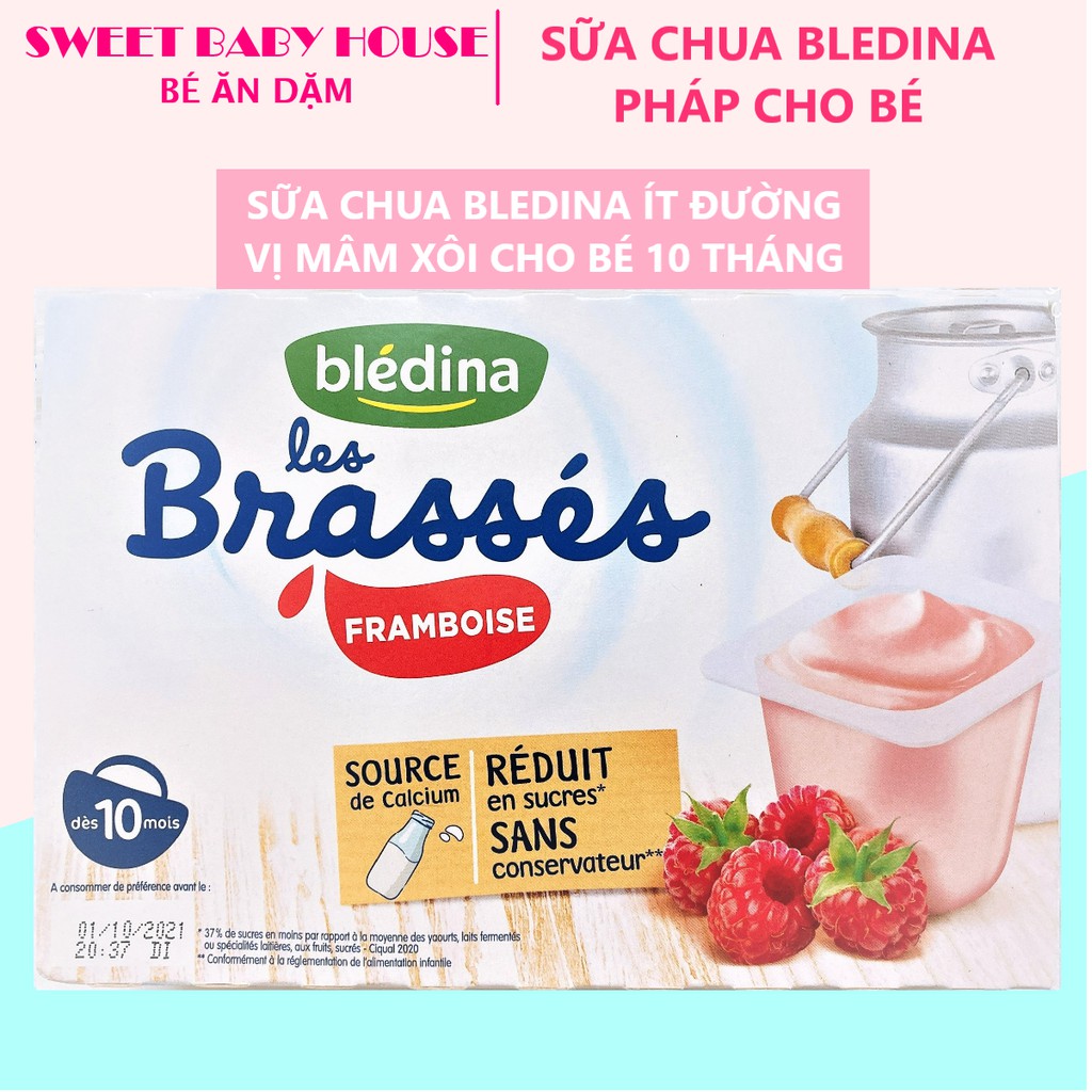 Sữa chua nguội Bledina Brasses Pháp ít đường cho bé 6 tháng ăn dặm. Date 10/2021 - Sweet Baby House