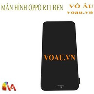 Màn hình oppo r11 màu đen