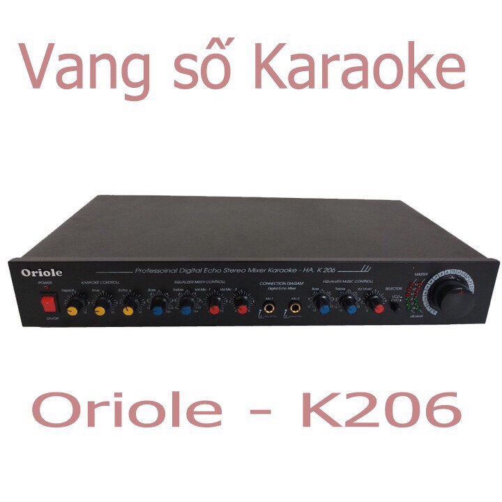 Vang Số Karaoke Oriole K206 - Vang Số Chỉnh Cơ