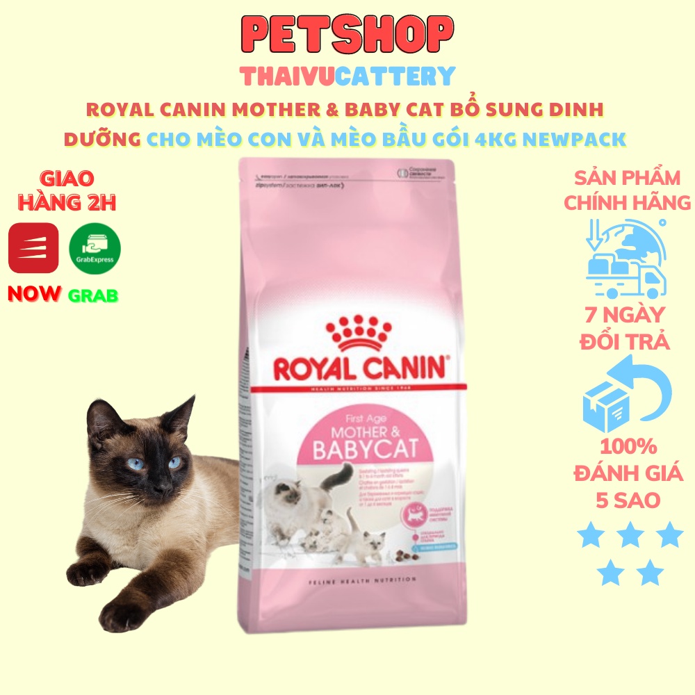Royal canin Mother &amp; Baby Cat bổ sung dinh dưỡng cho mèo con và mèo bấu gói 4Kg Newpack