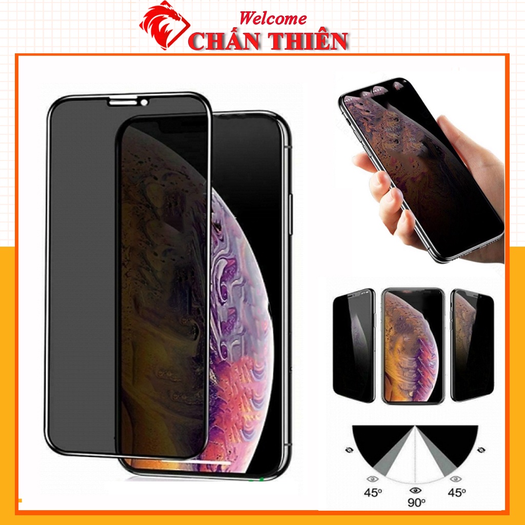 Kính cường lực chống nhìn trộm iphone 7 Plus 8 Plus X Xs Xr Xsmax 11 11 Promax 12 12 Promax Full Màn [CNT]