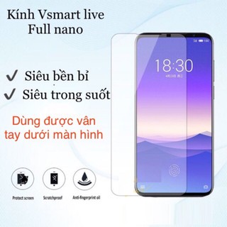 Dán kính cường lực nano Vsmart live Full màn, siêu bền