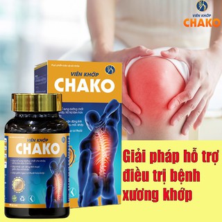 ✅ VIÊN KHỚP CHAKO - Hỗ Trợ Điều Trị Đau Xương Khớp