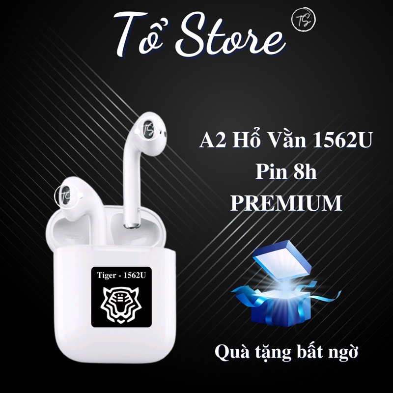 Tai Nghe Bluetooth TWS A2 Hổ Vằn 1562 - Bản Cao Cấp Nhất - Đầy Đủ Tất Cả Chức Năng
