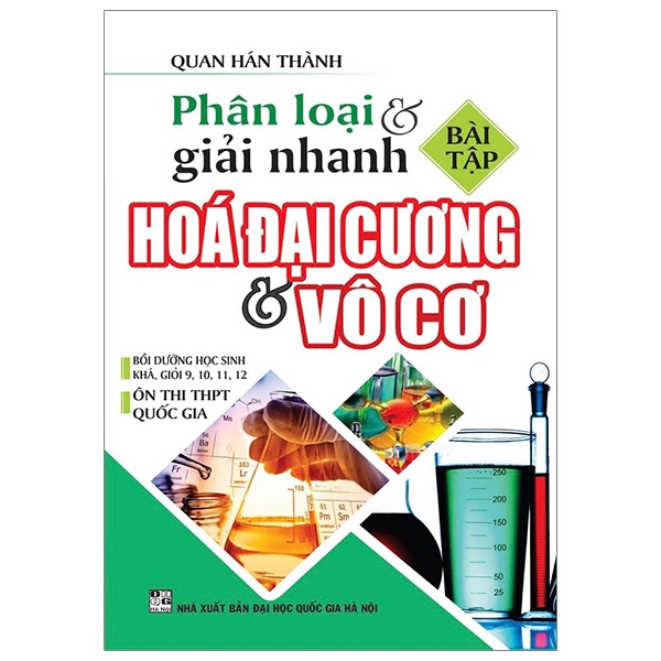 Sách - Phân Loại & Giải Nhanh Hóa Đại Cương & Vô Cơ (Bài Tập)