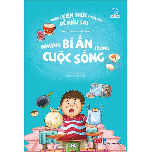 Sách Những Kiến Thức Khoa Học Dễ Hiểu Sai - Những Bí Ẩn Trong Cuộc Sống