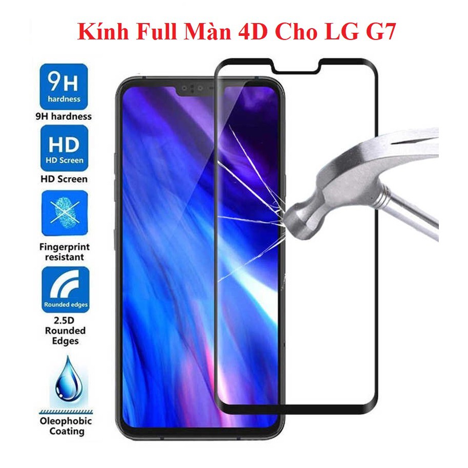 Kính Cường Lực 4D Full Màn Cho LG G7, Kính Cường Lực LG G7