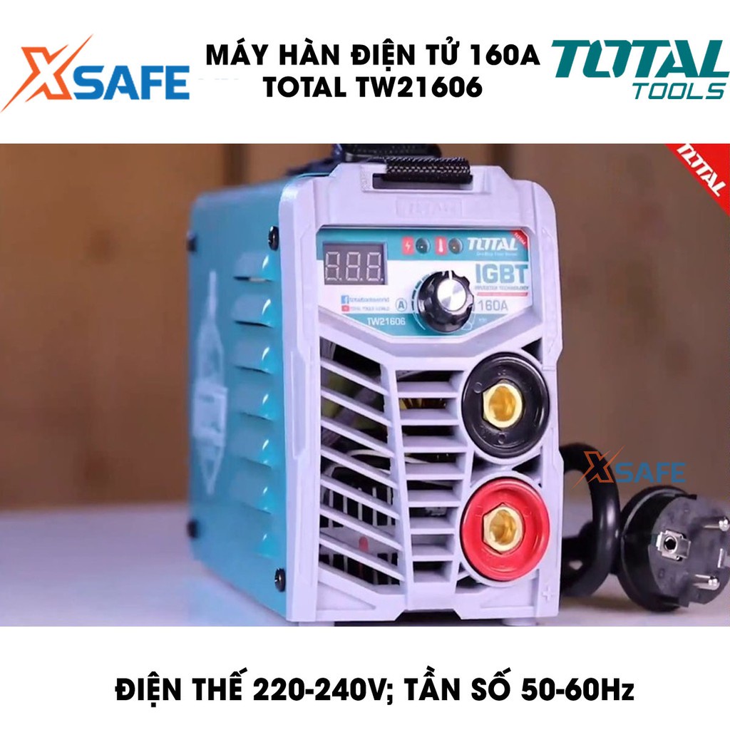 Máy hàn điện tử 160A TOTAL TW21606 Kèm 1 kèm hàn, 1 kèm Max, 1 cây chổi và 1 mặt nạ hàn Máy hàn TOTAL điện thế 85V