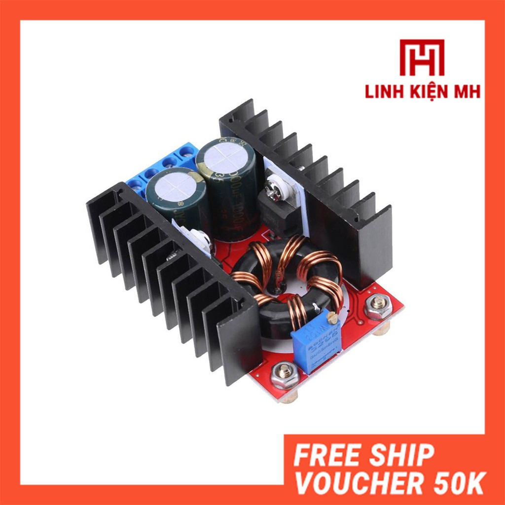 Mạch Tăng Áp Boost DC- DC 150W 12 - 35V