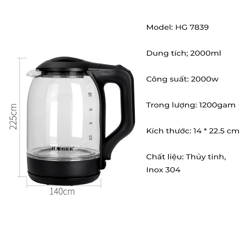 Ấm siêu tốc thủy tinh HAEGER HG-7839 dung tích 2L công suất đun lên đến 2000W đun sôi chỉ từ 4 phút