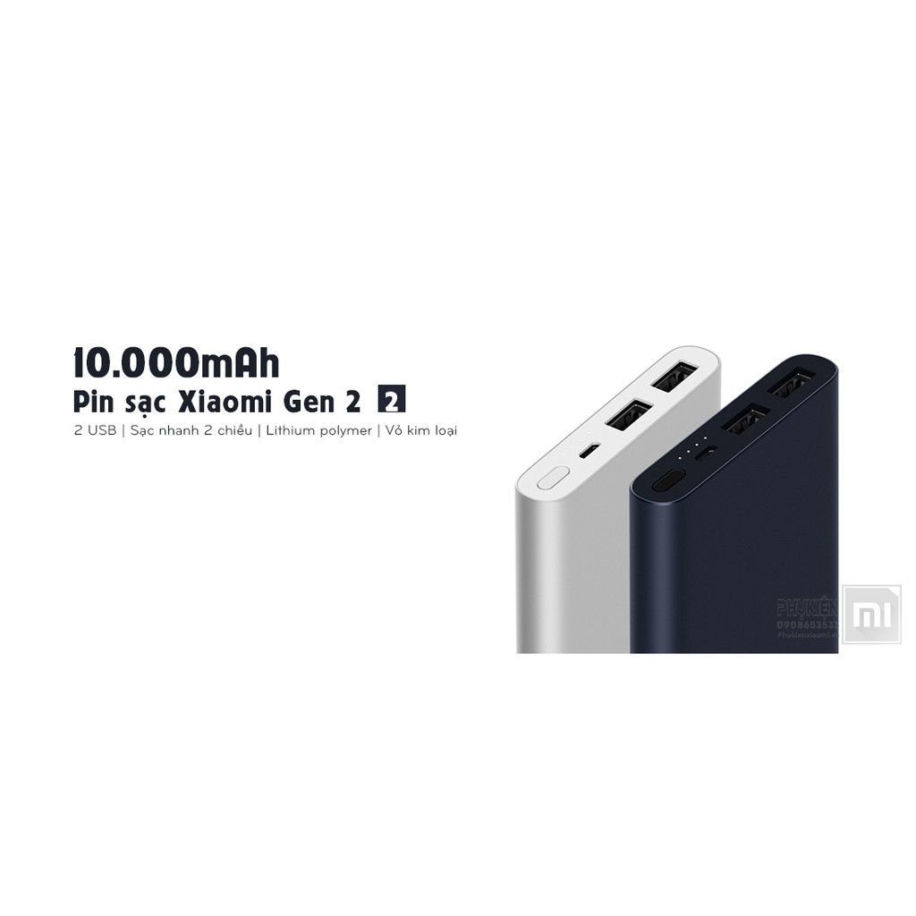 Sac Dự Phòng Xiaomi Gen 2 -2018 (Gen 2 - 10000mAh PLM) Chính Hãng