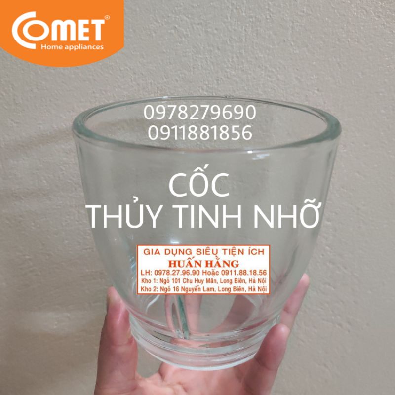 (CHÍNH HÃNG COMET) LY, CỐI THỦY TINH NHỎ VÀ CỐI THỦY TINH TO MÁY XAY SINH TỐ COMET CM9953 CM9978 CM9828 CM9976 CM9987