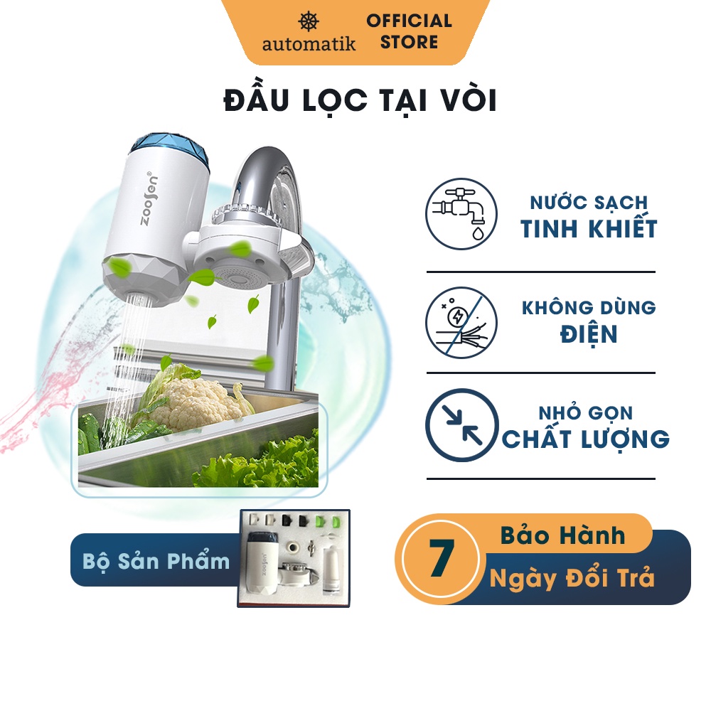 [KHỬ KHUẨN] Đầu Lọc Nước Trực Tiếp Tại Vòi, Vòi Lọc Rửa Chén Zoosen Tiện Lợi - Automatik