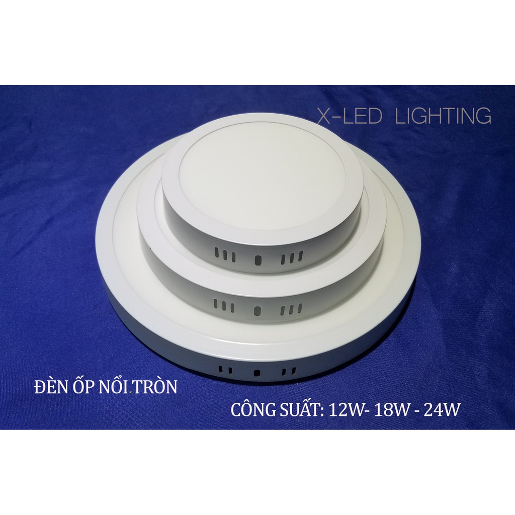 [X-LED] ĐÈN ỐP TRẦN NỔI-TRÒN 12W-18W-24W