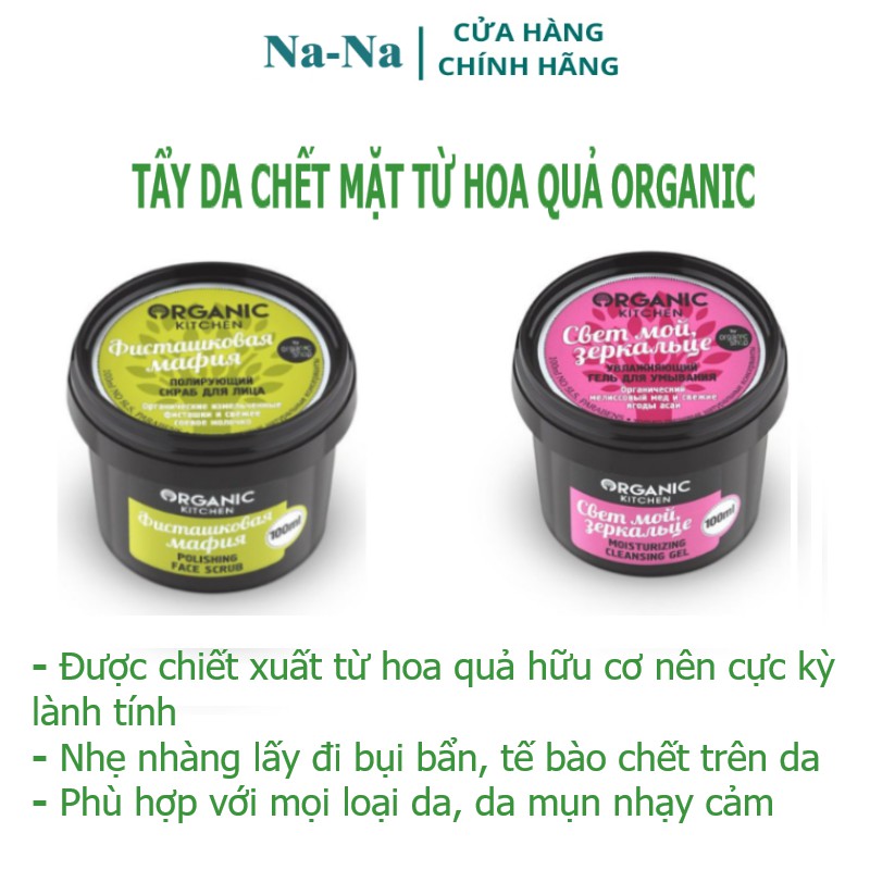 Tẩy da chết mặt Organic kitchen 100ml cho da mụn, nhạy cảm hàng Nga chính hãng được chiết xuất từ hoa quả hữu cơ