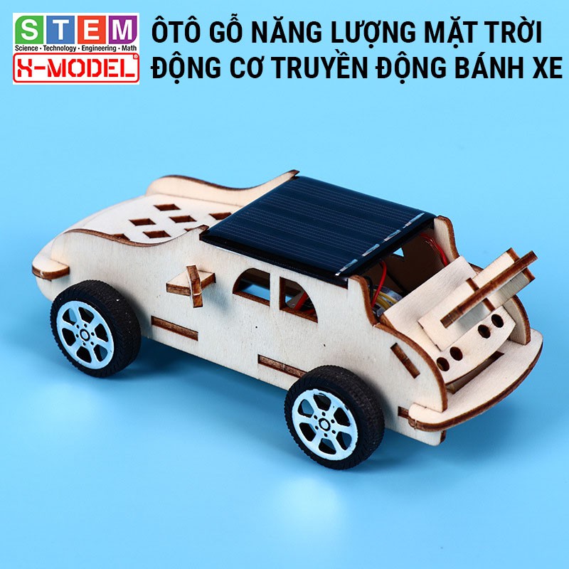 Xe ôtô gỗ năng lượng mặt trời X-MODEL ST9 cho bé, Đồ chơi sáng tạo DIY|Do it Yourself [ Giáo dục STEM, STEAM]