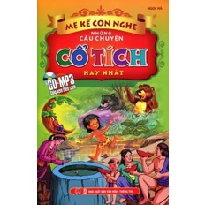 Sách Mẹ Kể Con Nghe - Những Câu Chuyện Cổ Tích Hay Nhất (Kèm CD)