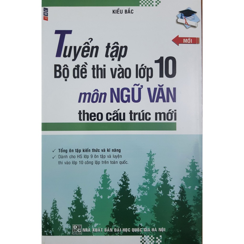 Sách - Tuyển tập Bộ đề thi vào lớp 10 môn Ngữ Văn ( Theo cấu trúc mới ) | BigBuy360 - bigbuy360.vn