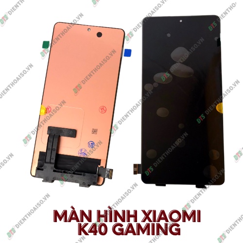 Màn hình full bộ xiaomi k40 gaming