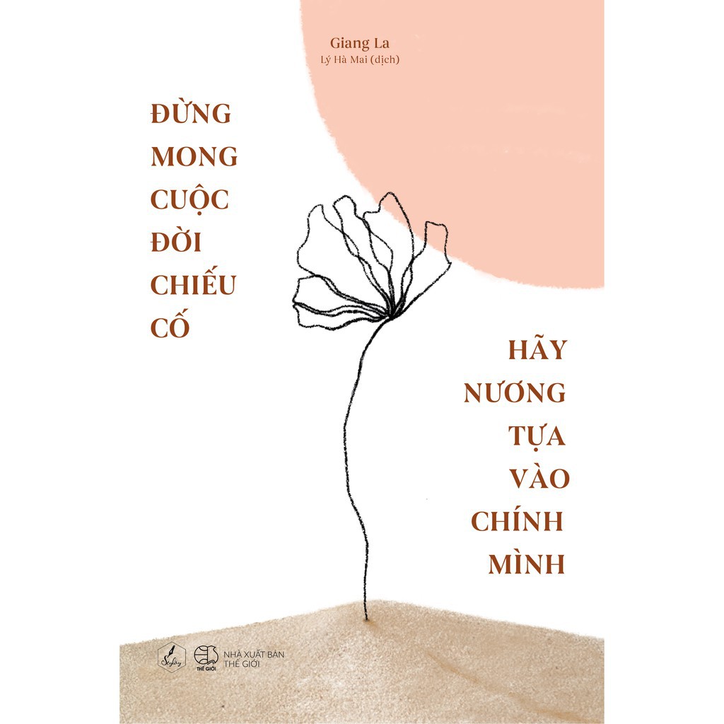 Sách - Đừng Mong Cuộc Đời Chiếu Cố, Hãy Nương Tựa Vào Chính Mình [AZVietNam]