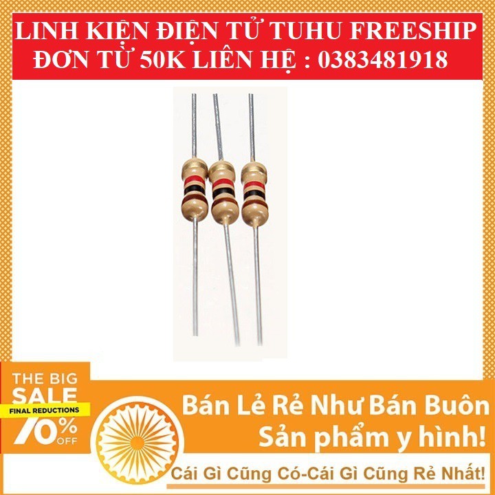 Điện trở 1/4W các loại 100 240 300 330 390 470 1k 2k2 4k7 5k6 6.8k 10k 12k 15k 18k  4 vòng màu