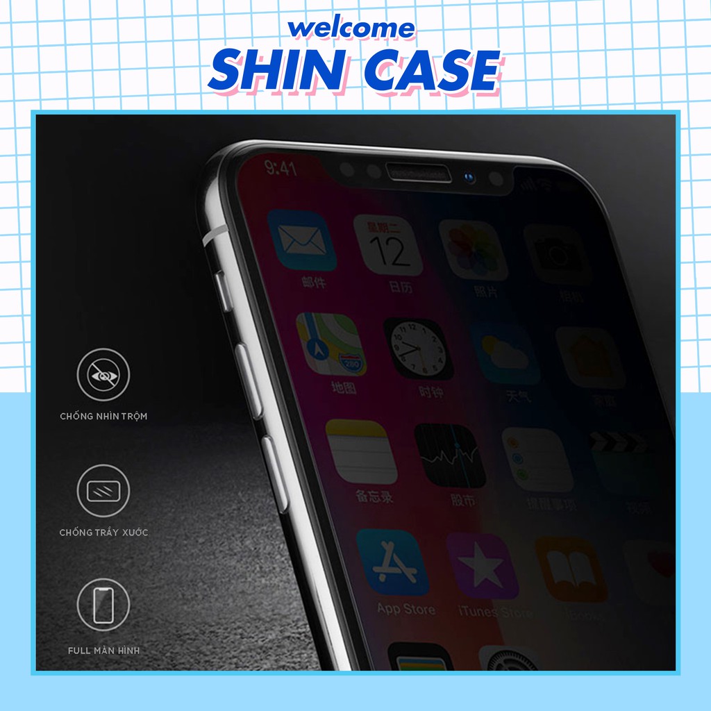 Kính cường lực iphone chống nhìn trộm 5/5s/6/6s/7/7plus/8/8plus/plus/x/xr/xs/11/12/pro/max/Shin Case/Ốp lưng iphone