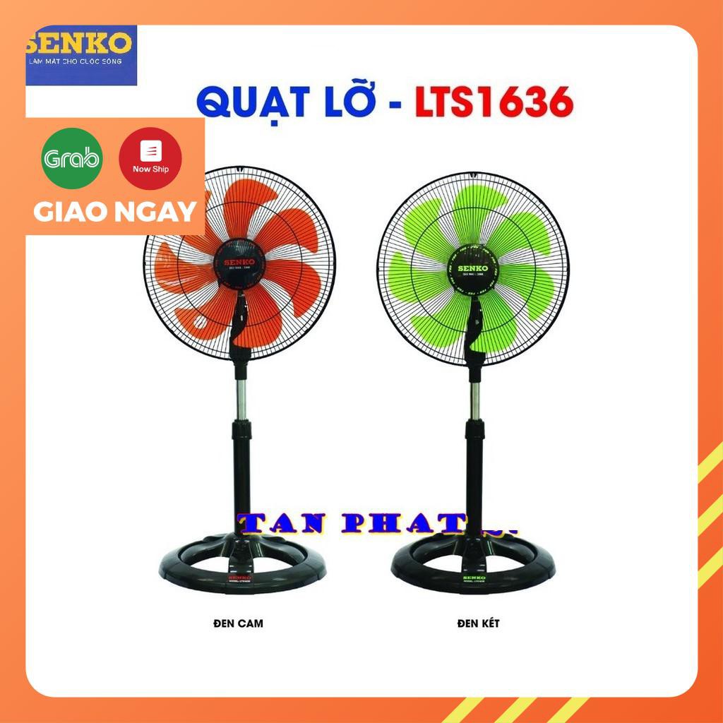 CÓ GRAB Quạt đứng lỡ senko LTS1636 Công suất 65w