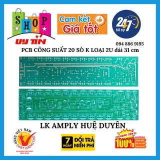 Pcb 20 sò một kênh 2u dài 31cm nguồn cấp max 120-0-120v DC